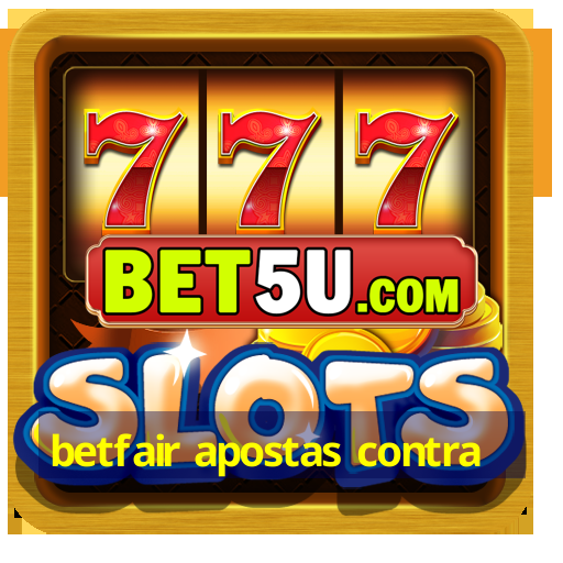 betfair apostas contra